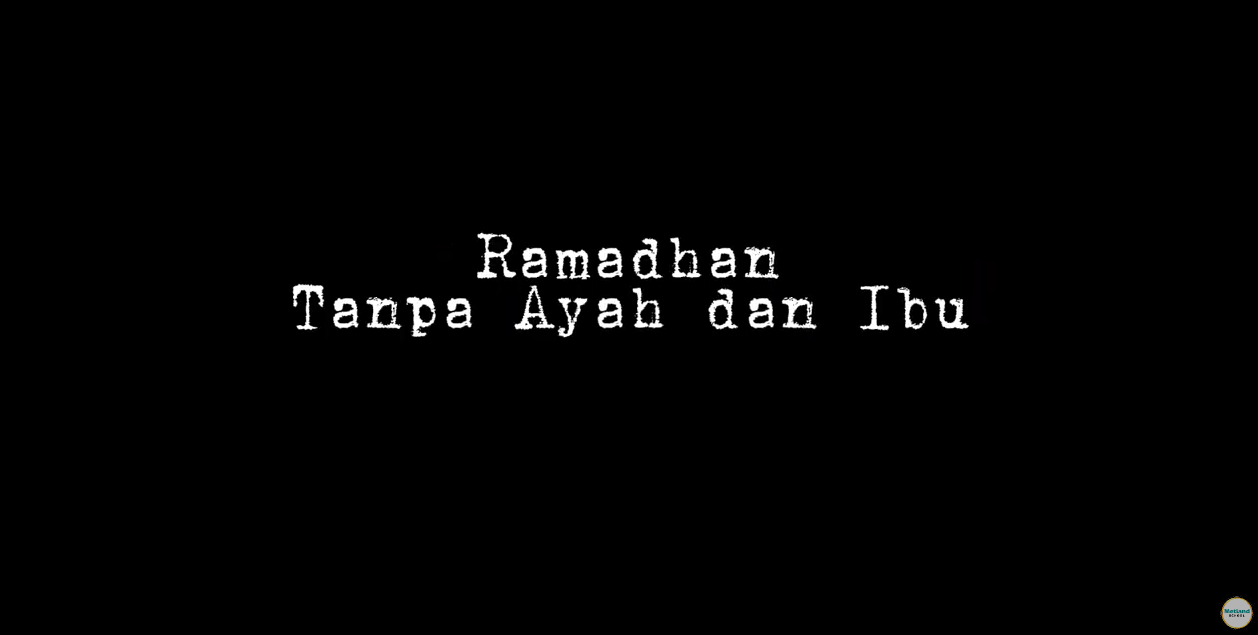 Film Ramadhan | Ramadan Tanpa Ayah & Ibu